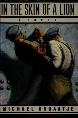 Michael Ondaatje: In the skin of a lion (1996, Vintage Canada)