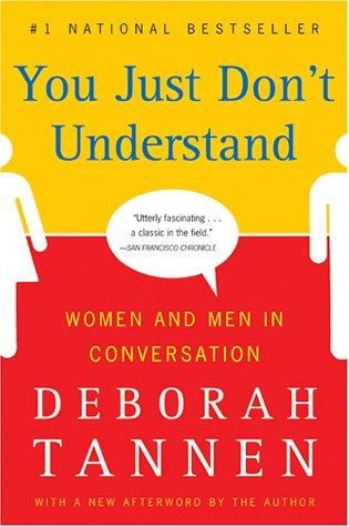 Deborah Tannen: You Just Don't Understand (2001, Harper Paperbacks)