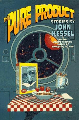 John Kessel: The pure product (1997, TOR)