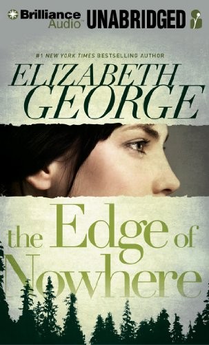Amy McFadden, Elizabeth George: The Edge of Nowhere (AudiobookFormat, 2013, Brilliance Audio, Brand: Brilliance Audio on MP3-CD Lib Ed)