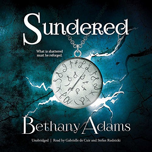 Bethany Adams: Sundered (AudiobookFormat, 2017, Skyboat Media and Blackstone Audio, Skyboat Media)