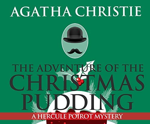 Agatha Christie: The Adventure of the Christmas Pudding (2019, Dreamscape Media)