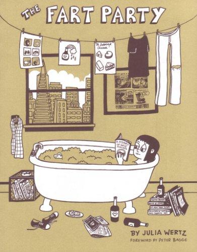 Julia Wertz: The Fart Party (Paperback, 2007, Atomic Book Company)