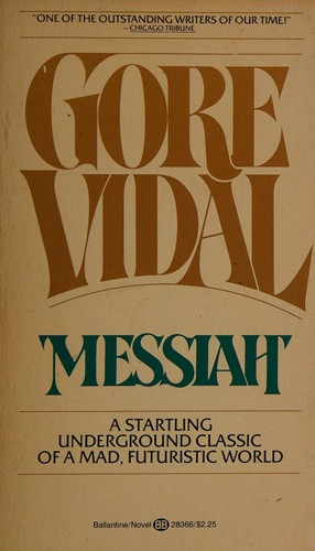 Gore Vidal: Messiah. (1965, Little, Brown)