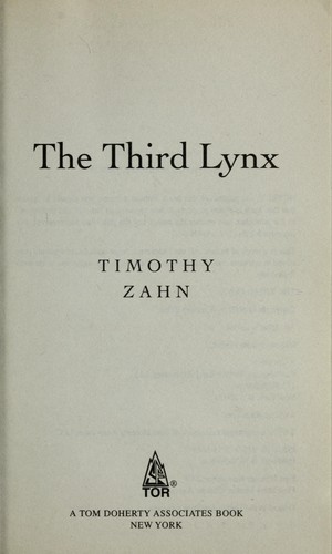 Timothy Zahn: The third lynx (2008, Tor)