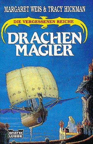 Tracy Hickman, Margaret Weis: Drachenmagier. Die vergessenen Reiche IV. (Paperback, German language, 1995, Lübbe)