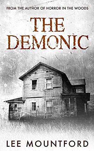 Lee Mountford: The Demonic (Paperback, 2017, Createspace Independent Publishing Platform, CreateSpace Independent Publishing Platform)