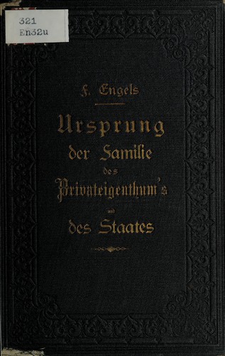 Friedrich Engels: Der Ursprung der Familie, des Privateigenthums und des Staats (German language, 1884, Schweizerische Genossenschaftsbuchdruckerei)