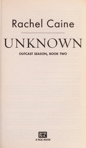 Rachel Caine: Unknown (2010, Roc)