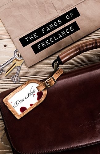 Drew Hayes: The Fangs of Freelance (Fred, the Vampire Accountant Book 4) (2017, REUTS Publications, LLC.)