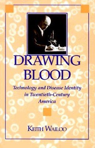 Keith Wailoo: Drawing Blood (Paperback, 1999, The Johns Hopkins University Press)
