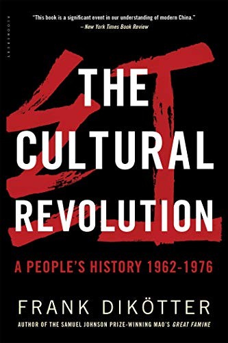 Frank Dikötter: The Cultural Revolution (Paperback, 2017, Bloomsbury Press)
