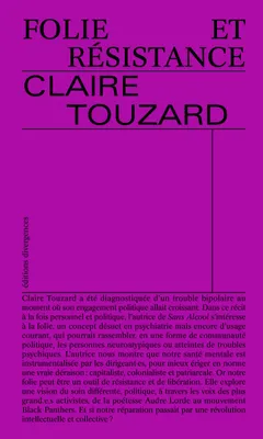 Claire Touzard: Folie et résistance (French language, 2025, Divergences)