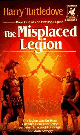 Гарри Тёртлдав: The Misplaced Legion (Paperback, 1987, Del Rey)