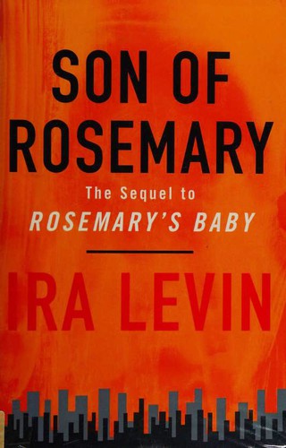 Ira Levin: Son of Rosemary (Hardcover, 1998, Robert Hale)