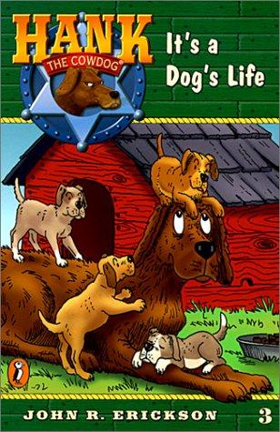 John Erickson: It's a Dog's Life #3 (2001, Tandem Library)