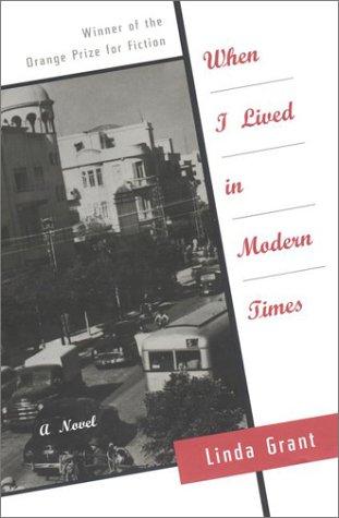Grant, Linda: When I lived in modern times (2001, Dutton)
