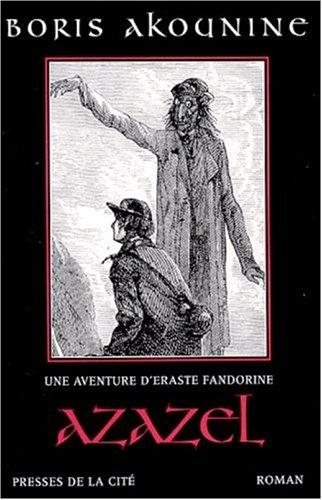 Boris Akounine: Azazel (Paperback, 2001, Presses de la Cité)