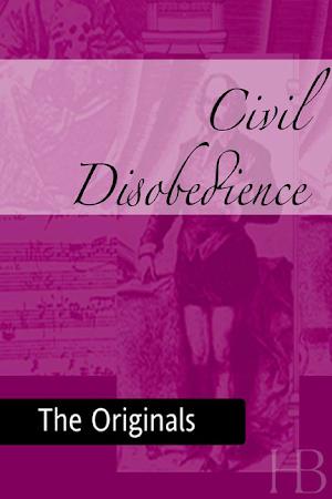 Henry David Thoreau: Civil Disobedience