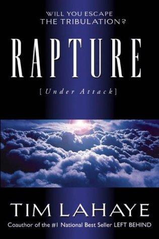 Tim F. LaHaye: Rapture Under Attack (1998, Multnomah)