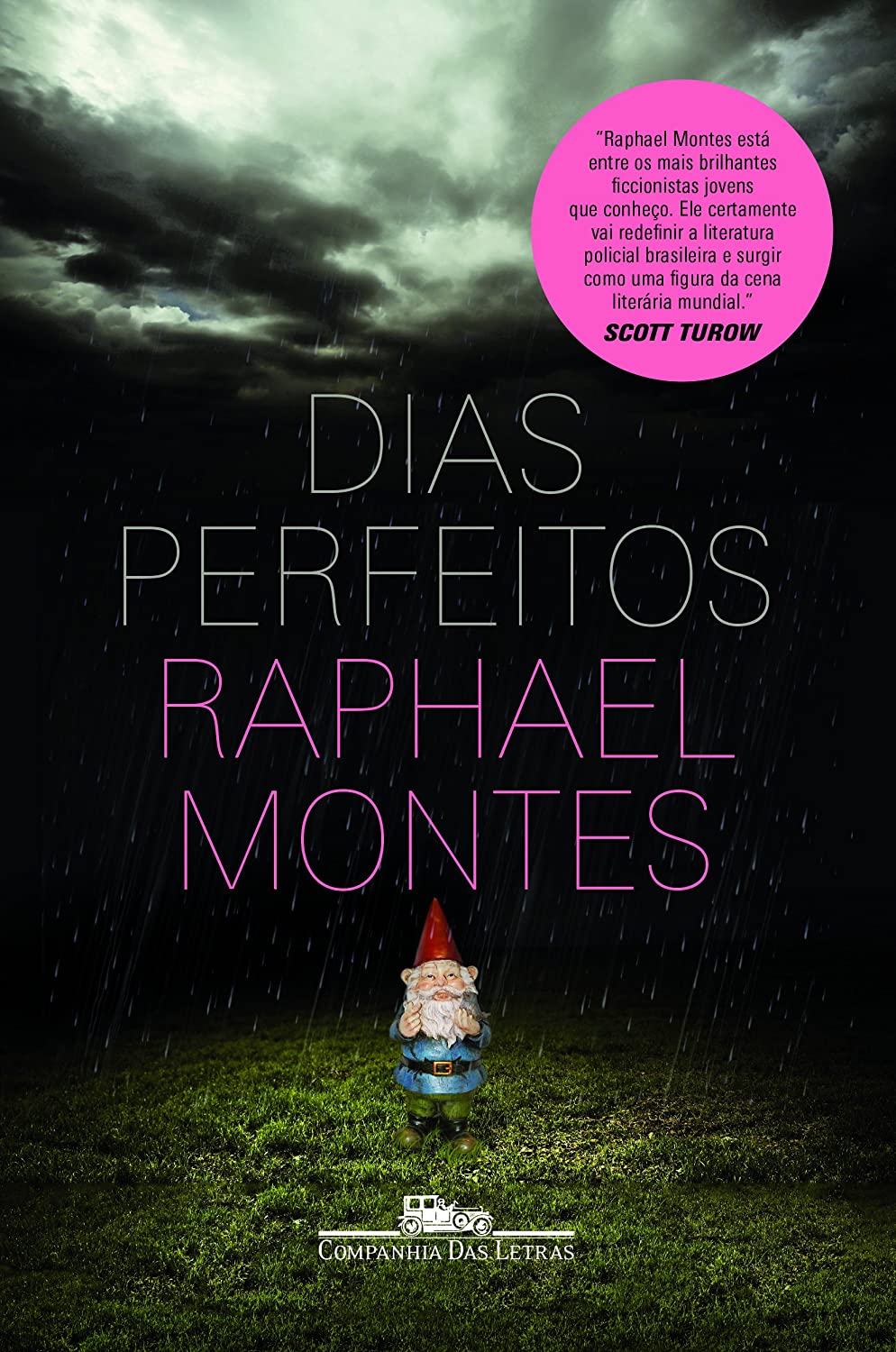 Raphael Montes: Dias Perfeitos (Paperback, PortuguĂȘs language, 2014, Companhia das Letras)