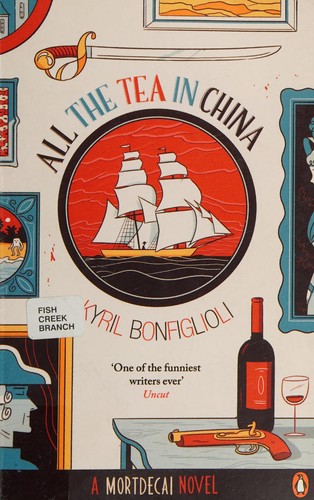Kyril Bonfiglioli: All the Tea in China (2014, Penguin Books, Limited)