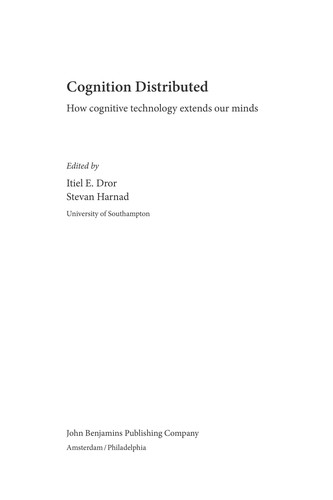 Itiel E. Dror, Stevan R. Harnad: Cognition distributed (2008, John Benjamins Pub. Co.)