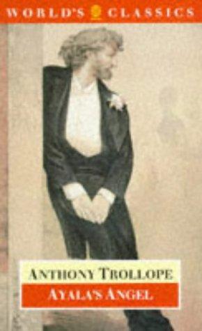 Anthony Trollope: Ayala's angel (1986, Oxford University Press)