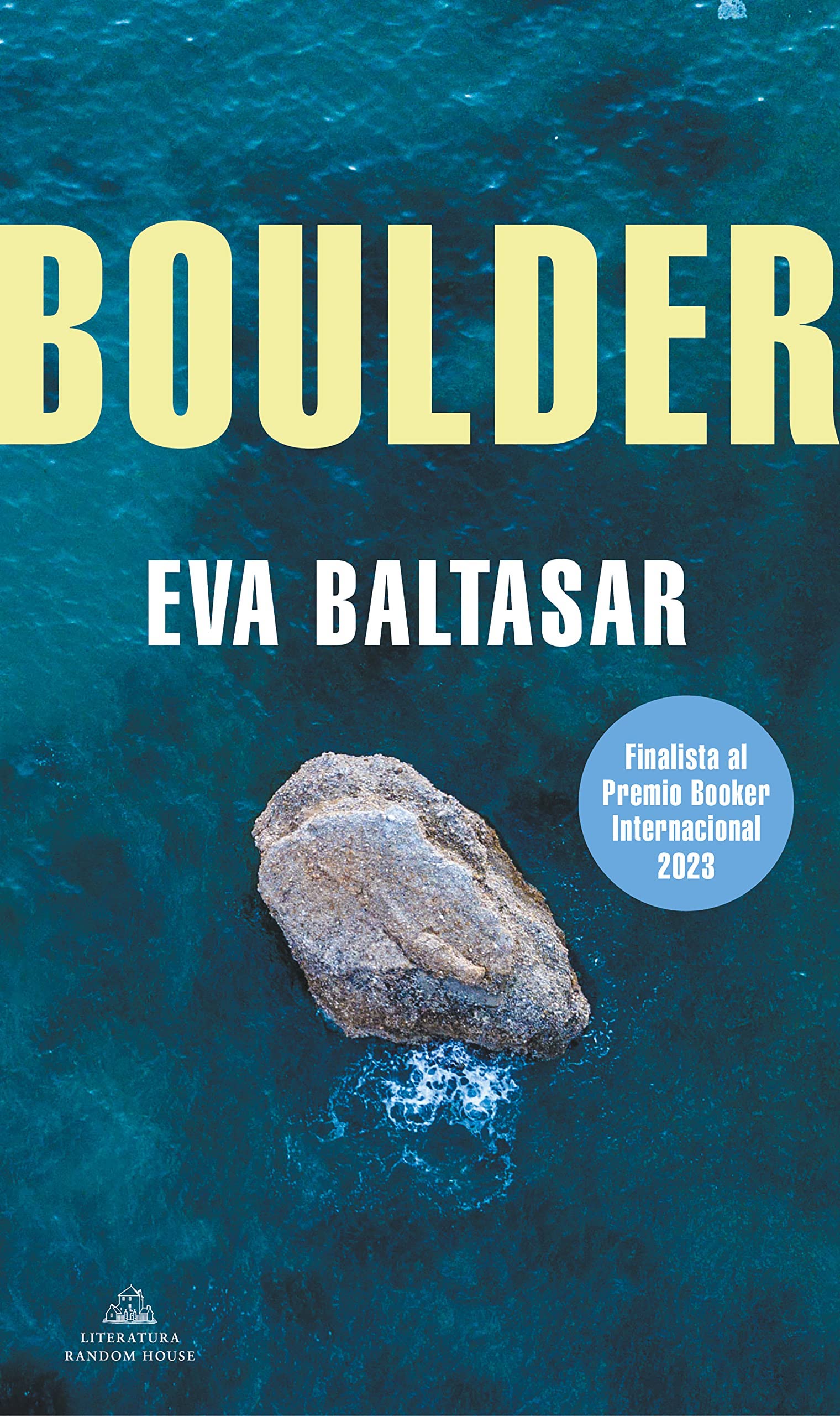 Eva Baltasar: Boulder (Spanish Edition) (Spanish language, 2020, Penguin Random House Grupo Editorial)