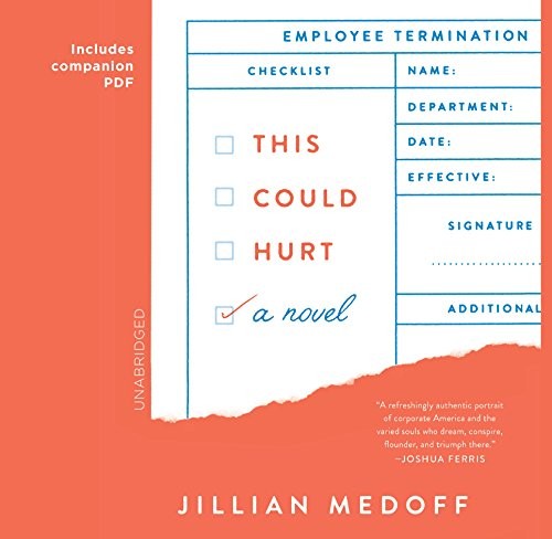 Jillian Medoff: This Could Hurt (AudiobookFormat, HarperCollins Publishers and Blackstone Audio)