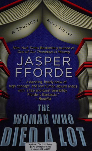 Jasper Fforde: The Woman Who Died a Lot (2013, Thorndike Press)
