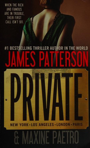 James Patterson, Maxine Paetro: Private (2011, Grand Central Publishing)