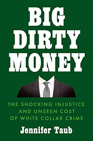 Jennifer Taub: Big Dirty Money (2020, Penguin Publishing Group)