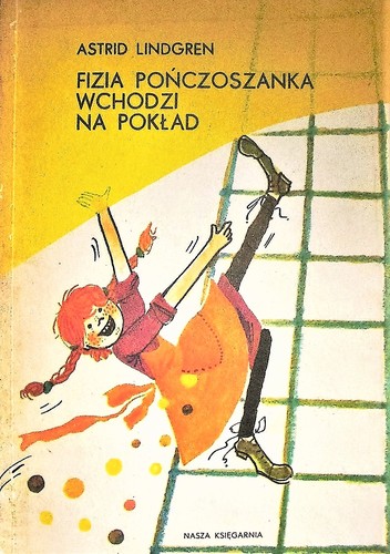 Antoni García Lorca, Lindgren Astrid, Astrid Lindgren: Fizia Pończoszanka wchodzi na pokład (Paperback, Polish language, 1990, Nasza Księgarnia)