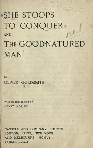 Oliver Goldsmith: She stoops to conquer (1906, Cassell and Company, Limited)