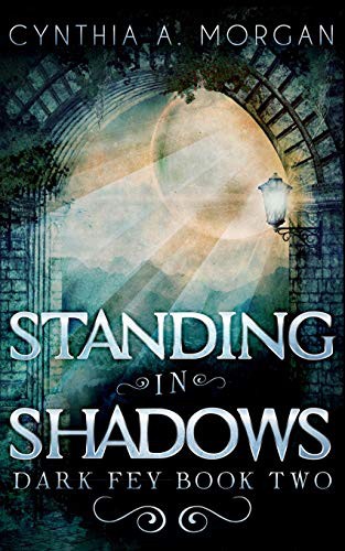 Cynthia a Morgan: Standing in Shadows (Paperback, 2021, Blurb)