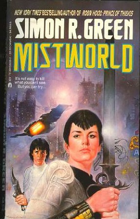 Simon R. Green: Mistworld (Paperback, 1992, Ace)