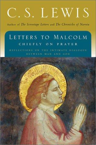 C. S. Lewis: Letters to Malcolm (2002, Harvest Books)
