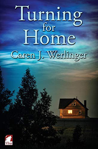 Caren J. Werlinger: Turning for Home (Paperback, 2016, Ylva Verlag e.Kfr.)