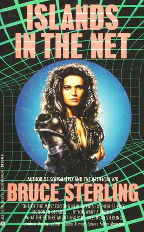 Bruce Sterling: Islands in the net (1989, Ace Books)