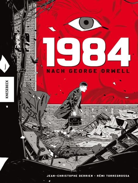 George Orwell, Jean-Christophe Derrien, Rémi Torregrossa: 1984 (Paperback, deutsch language, Knesebeck)