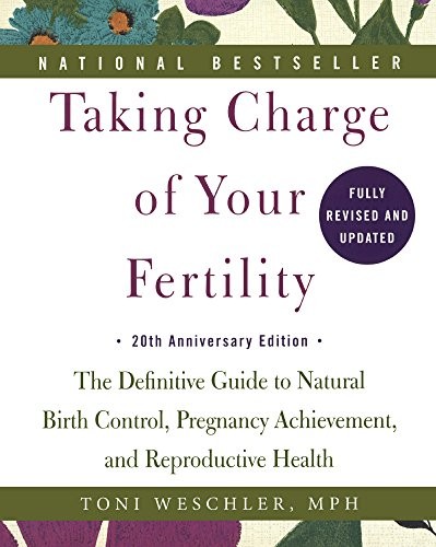 Toni Weschler: Taking Charge Of Your Fertility (Hardcover, 2015, Turtleback Books)