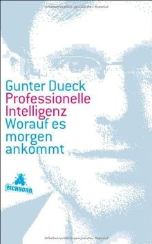 Gunter Dueck: Professionelle Intelligenz (German language, 2012, Eichborn Verlag, Bastei Lübbe AG)