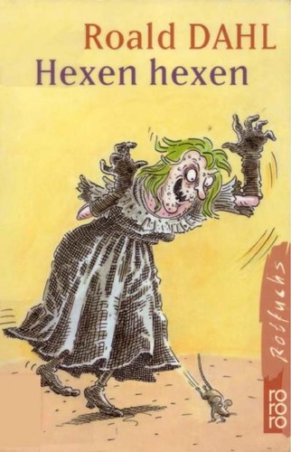 Roald Dahl: Hexen Hexen (Paperback, German language, 1995, Rowohlt Taschenbuch Verlag GmbH)