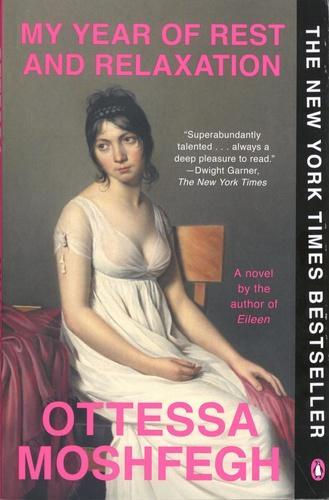 Ottessa Moshfegh: My Year of Rest and Relaxation (2019)