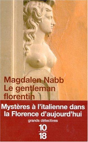 Magdalen Nabb: Le Gentleman florentin (Paperback, French language, 2001, 10-18)
