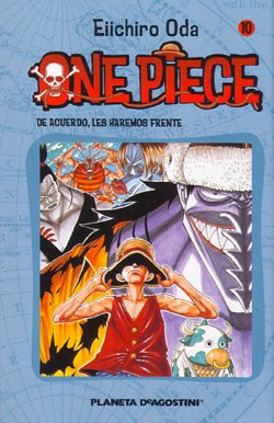 Eiichiro Oda: De acuerdo, les haremos frente  (2005, Planeta de Agostini)