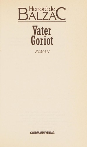Honoré de Balzac: Vater Goriot (German language, 1986, Goldmann)
