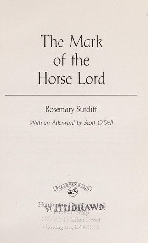 Rosemary Sutcliff: The Mark of the Horse Lord (1989, Yearling)