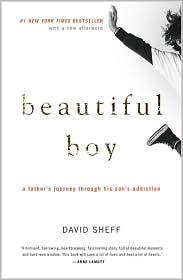 David Sheff: Beautiful Boy (2009, Mariner)